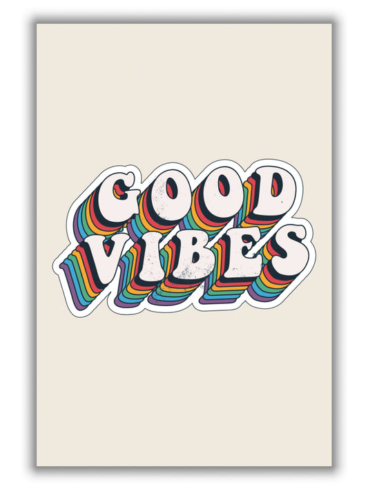 Good Vibes!!