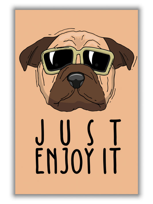 Just Enjoy It