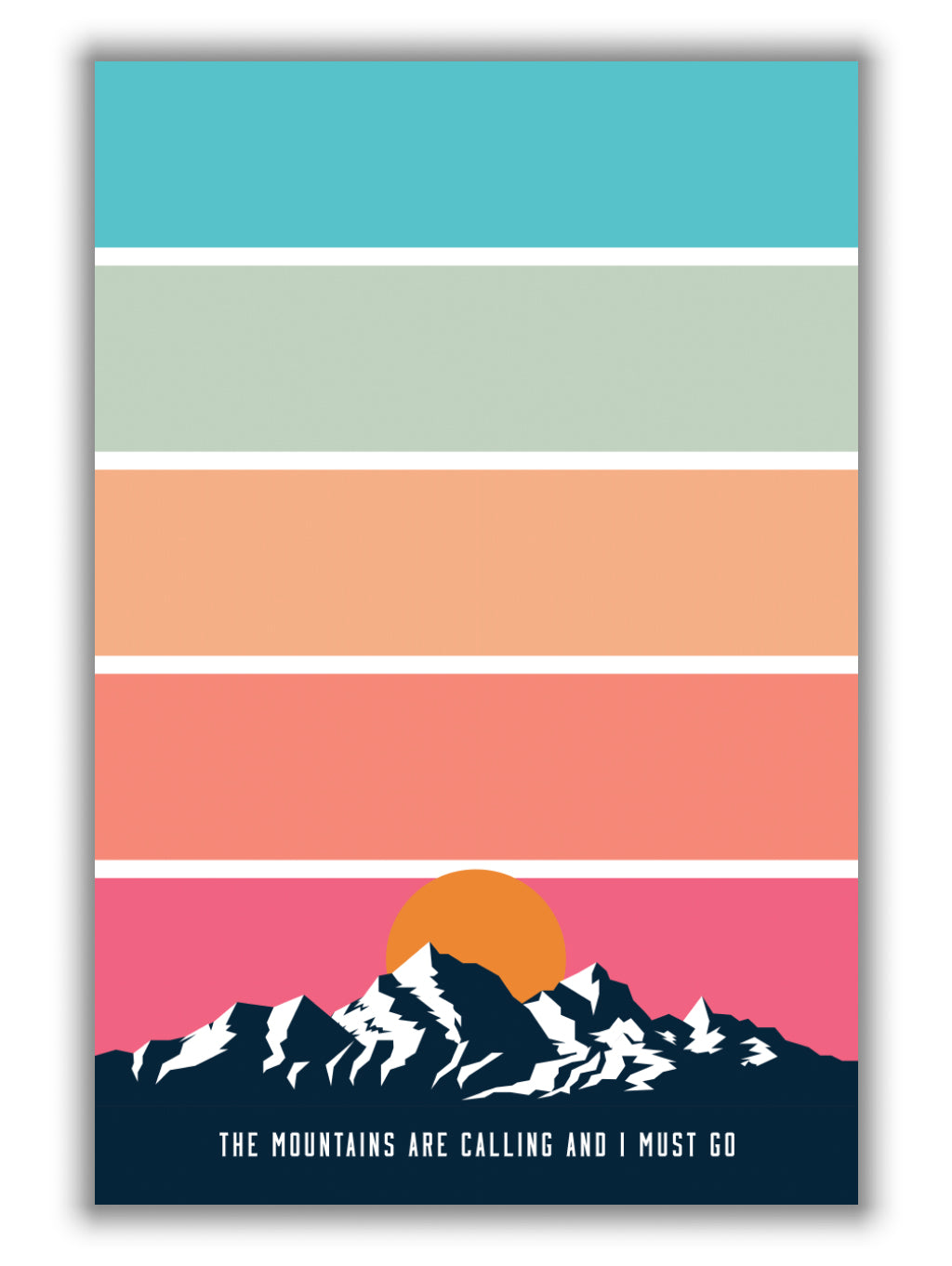 The Mountains are Calling, and I must go